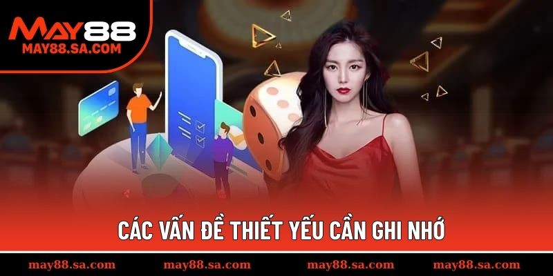 Các vấn đề thiết yếu cần ghi nhớ