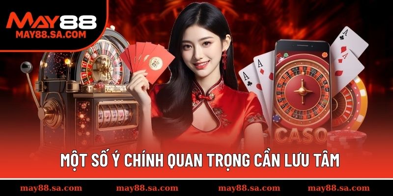 Một số ý chính quan trọng cần lưu tâm