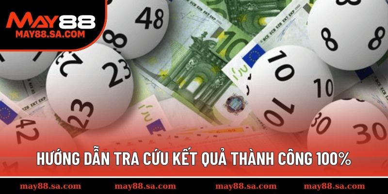 Hướng dẫn tra cứu kết quả thành công 100%